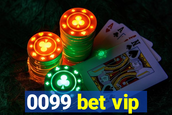 0099 bet vip